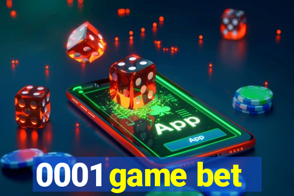 0001 game bet