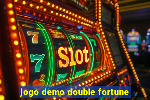 jogo demo double fortune