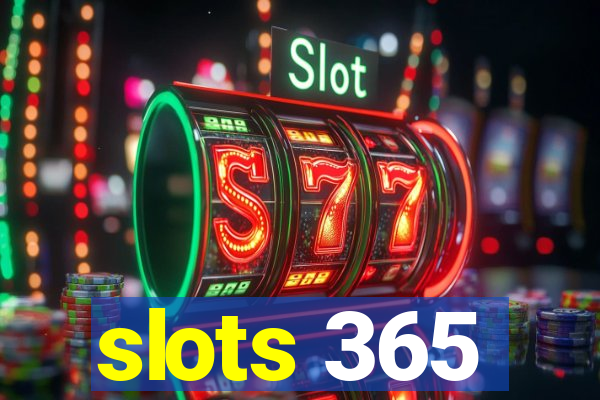 slots 365