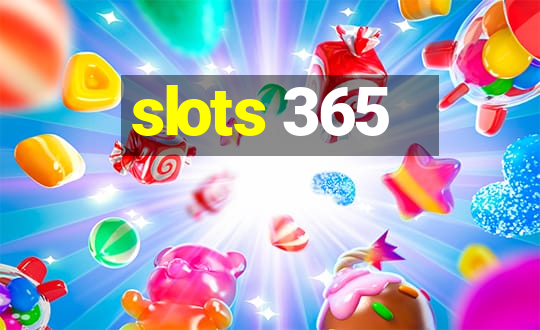 slots 365