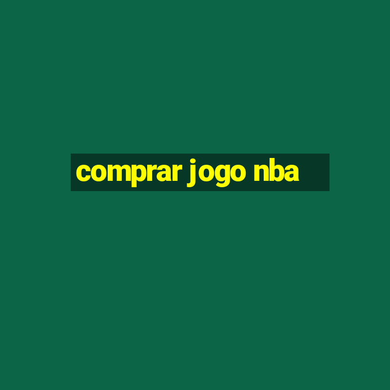 comprar jogo nba