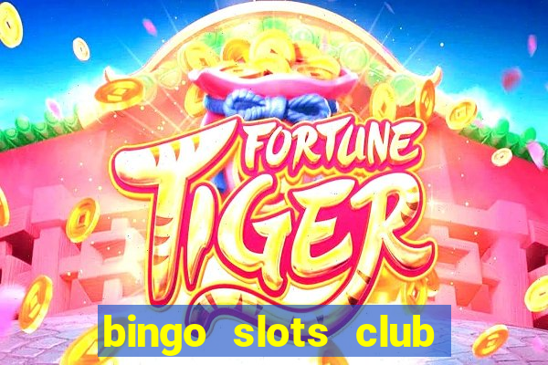 bingo slots club paga mesmo