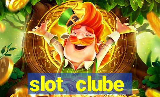 slot  clube