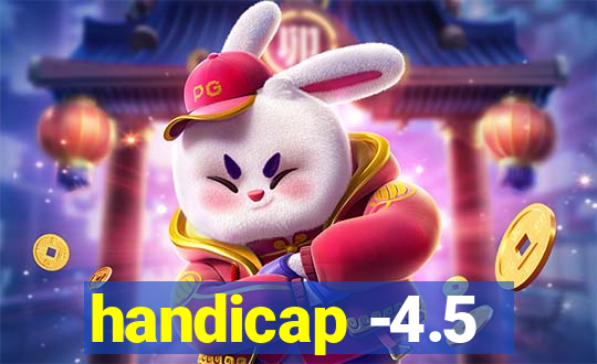 handicap -4.5