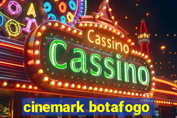 cinemark botafogo