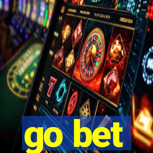 go bet