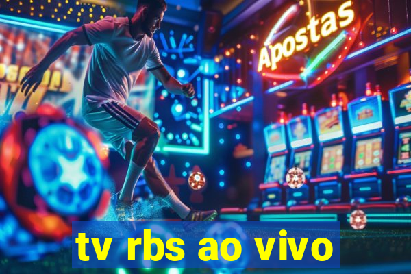 tv rbs ao vivo