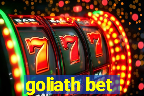 goliath bet