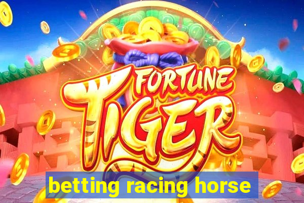 betting racing horse