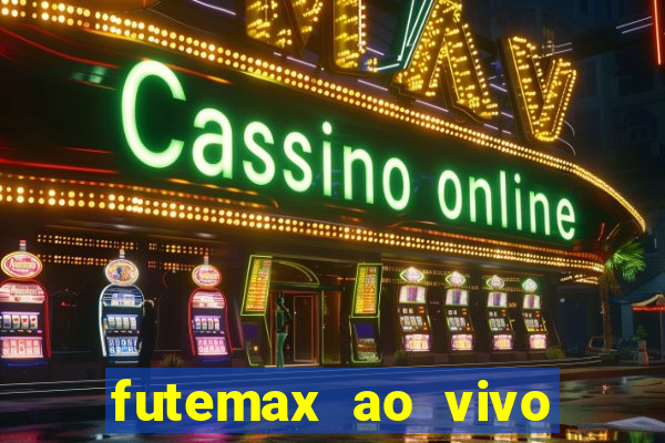 futemax ao vivo real madrid