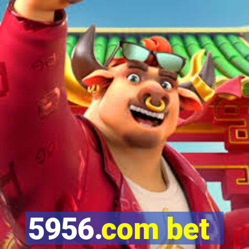 5956.com bet