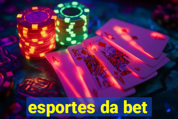 esportes da bet