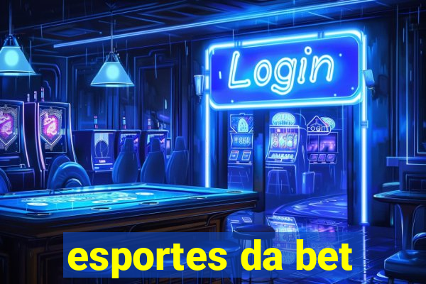 esportes da bet