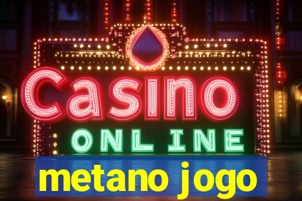 metano jogo