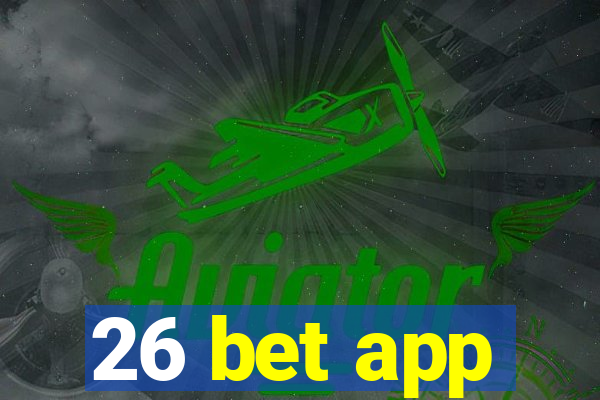 26 bet app