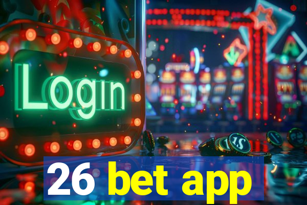 26 bet app