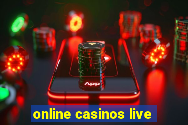 online casinos live