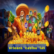 orleans casino las vegas nv