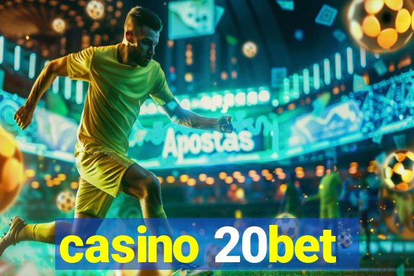 casino 20bet