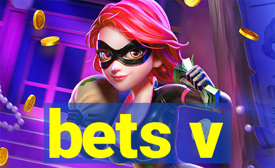 bets v