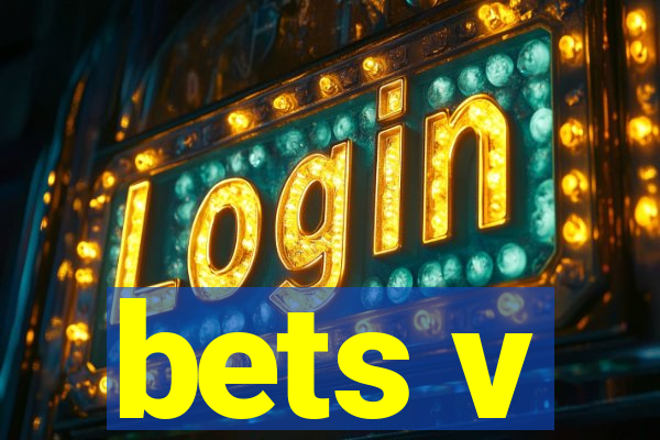 bets v