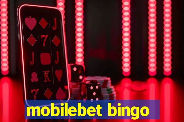 mobilebet bingo