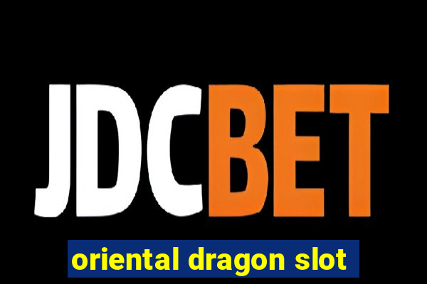 oriental dragon slot