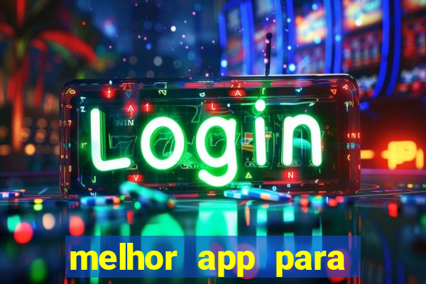 melhor app para apostar em jogos