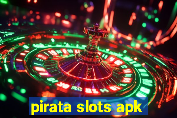 pirata slots apk