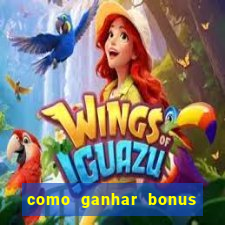 como ganhar bonus na bet