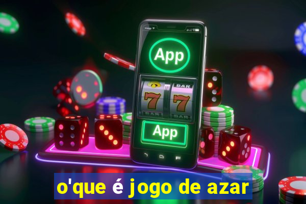 o'que é jogo de azar