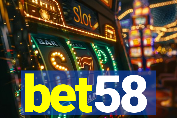 bet58