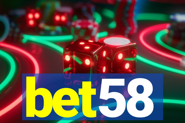 bet58