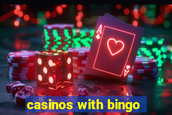 casinos with bingo