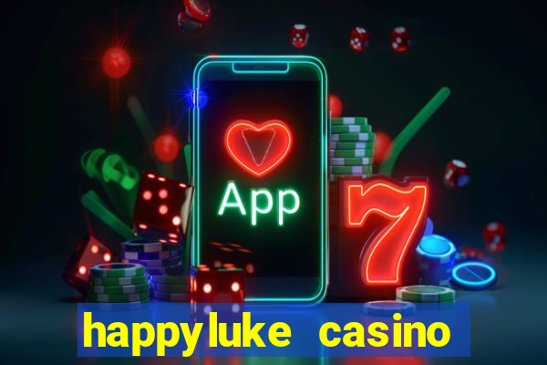 happyluke casino tr?c tuy?n