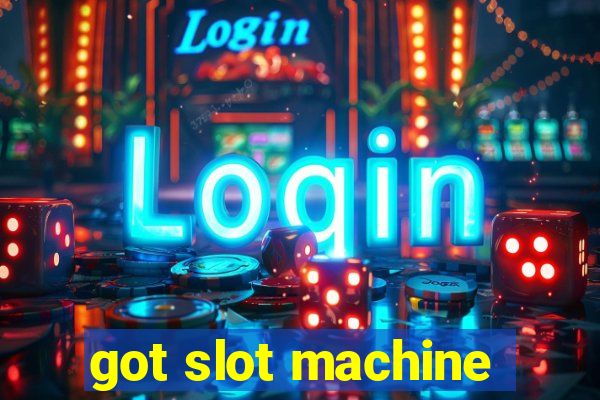 got slot machine