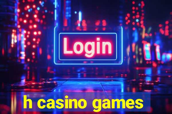 h casino games