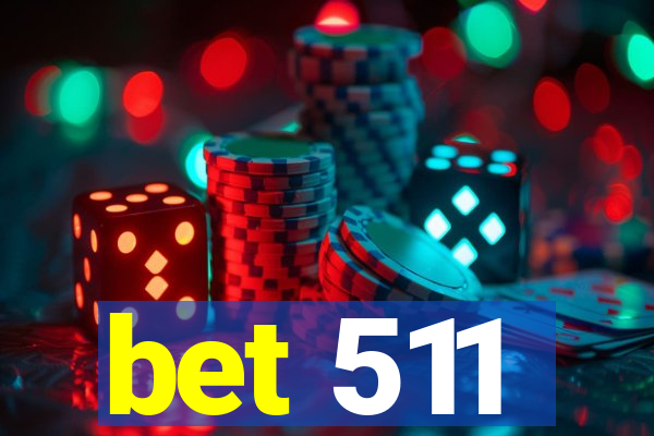 bet 511