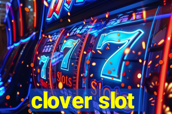 clover slot