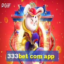 333bet com app