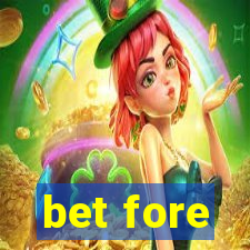 bet fore