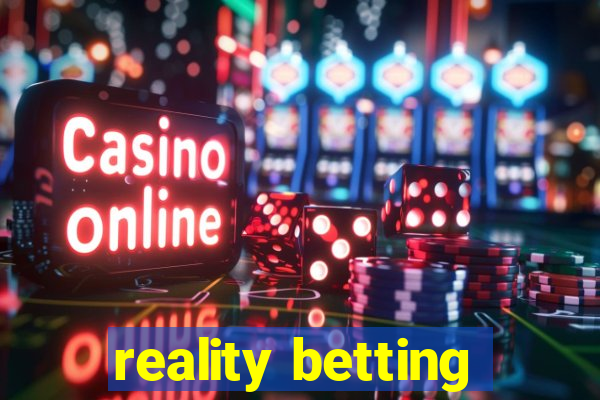 reality betting