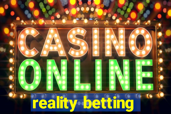 reality betting