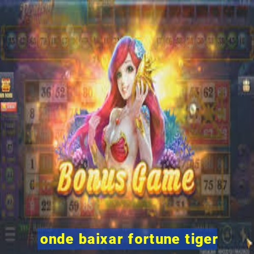 onde baixar fortune tiger