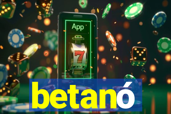 betanó