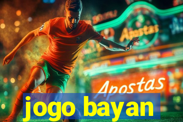 jogo bayan