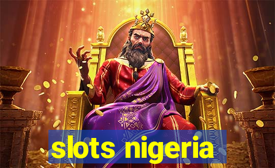 slots nigeria