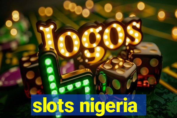 slots nigeria