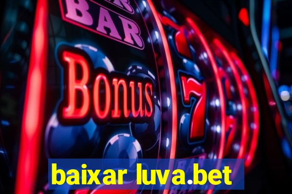 baixar luva.bet