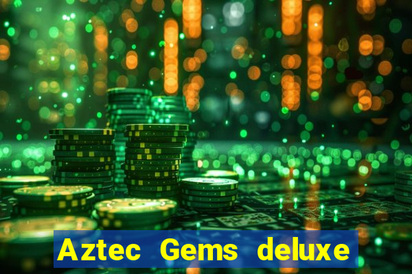 Aztec Gems deluxe (pragmatic play) aztec gems deluxe (pragmatic